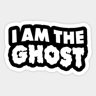 I am the Ghost Sticker